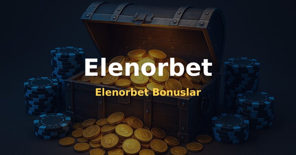 Elenorbet Bonuslar - Elenorbet