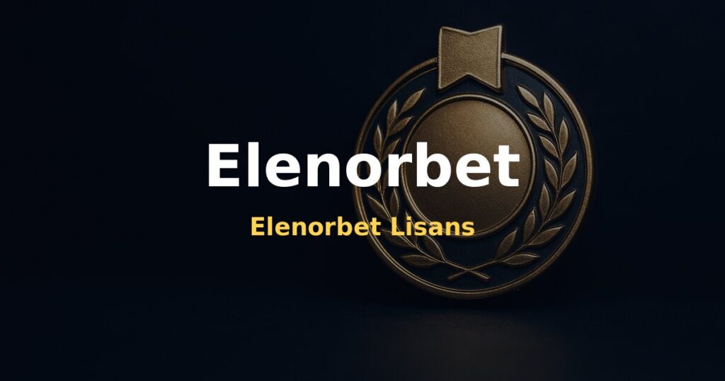 Elenorbet Lisans - Elenorbet